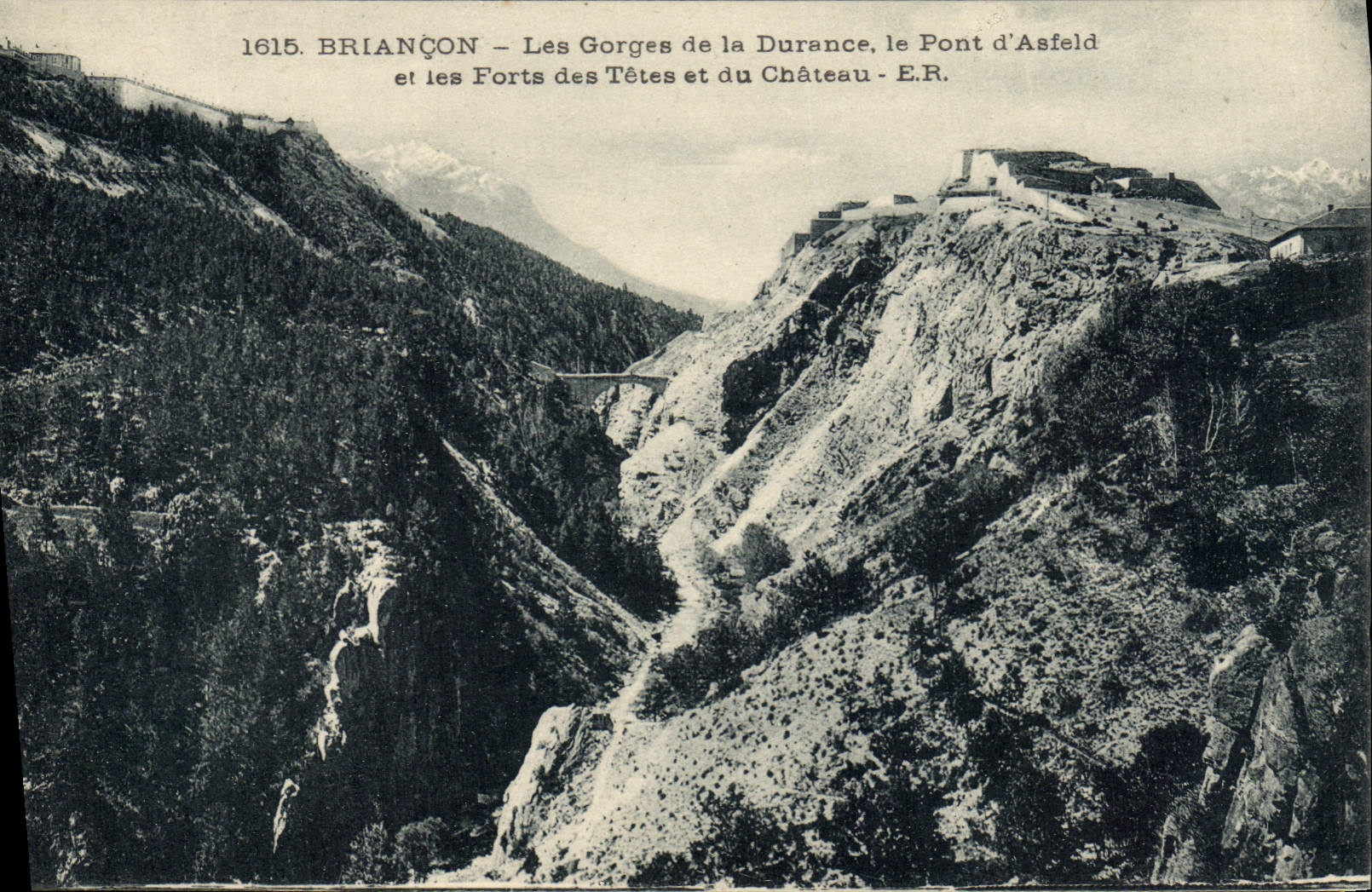Briançon — Les Gorges de la Durance, le Pont d'Asfeld et les Forts des Têtes et du Château — E.R.