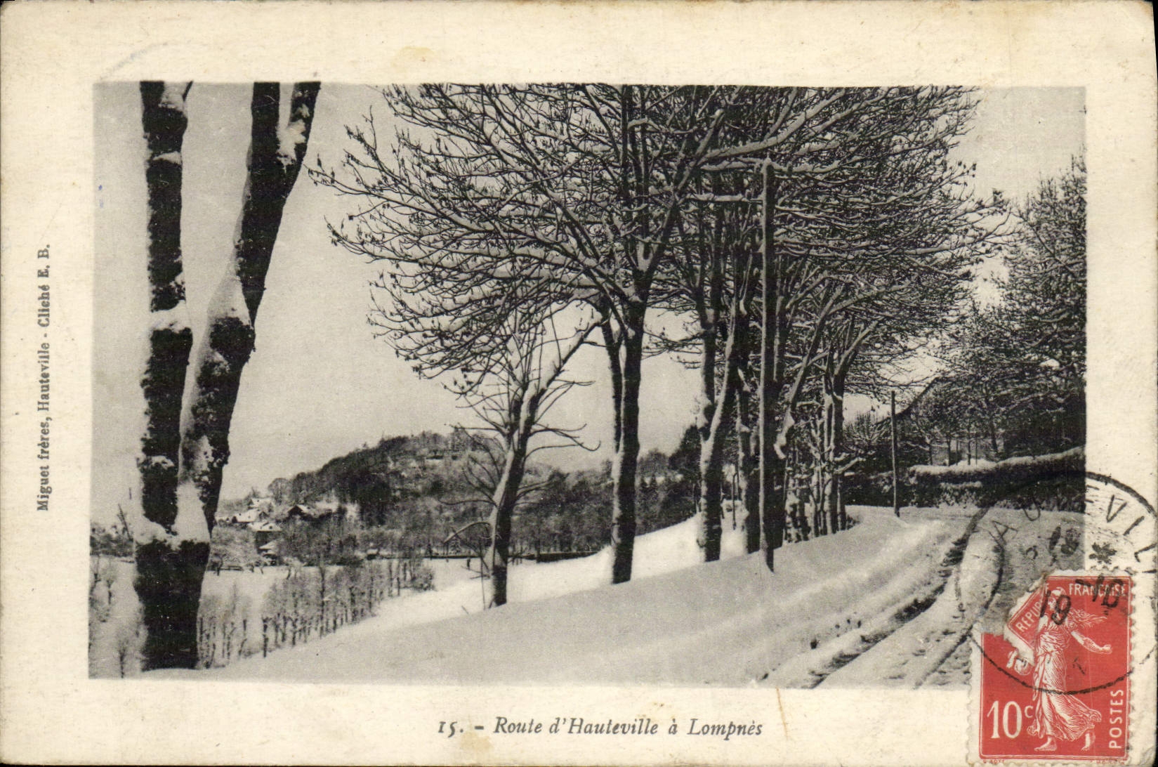 Route d'Hauteville à Lompnès — Neige — Miguel Frères, Cliché R. B. — n°15