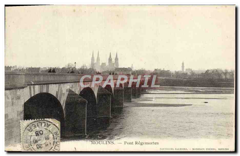 CPA Moulins Pont Regemortes