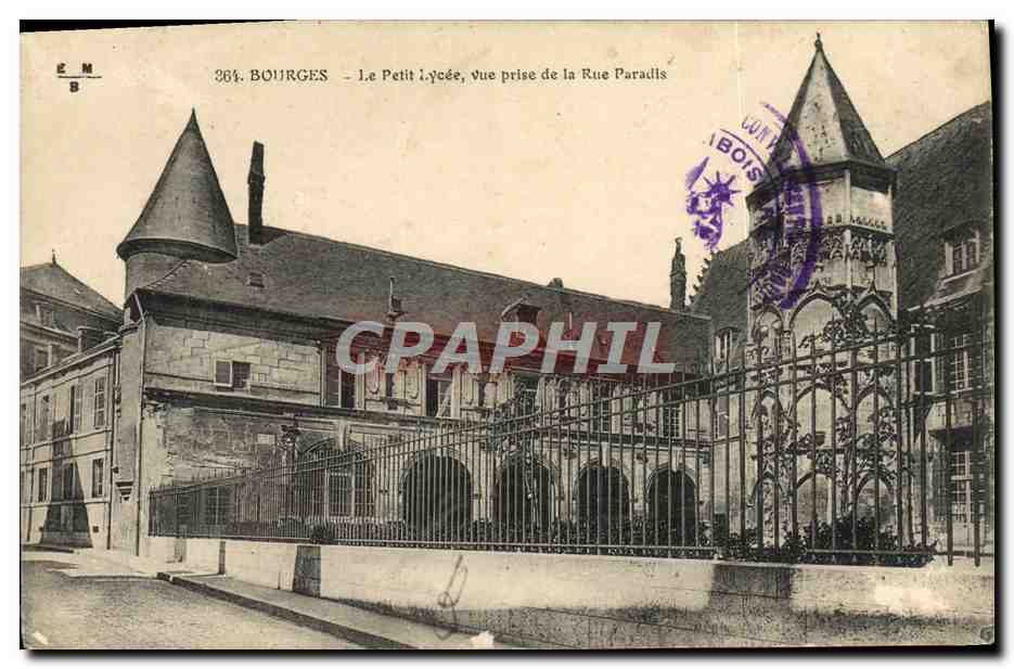 Bourges - Le Petit Lycée, vue prise de la Rue Paradis — Éditeur E. Maquaire, n° 364