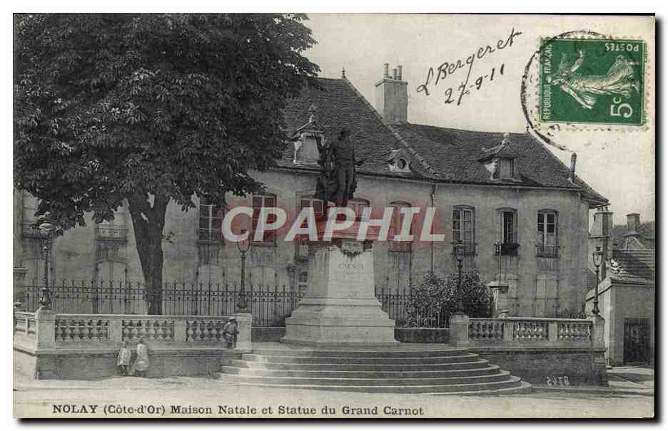 CPA Nolay Maison Natale et Statue du Grand Carnot