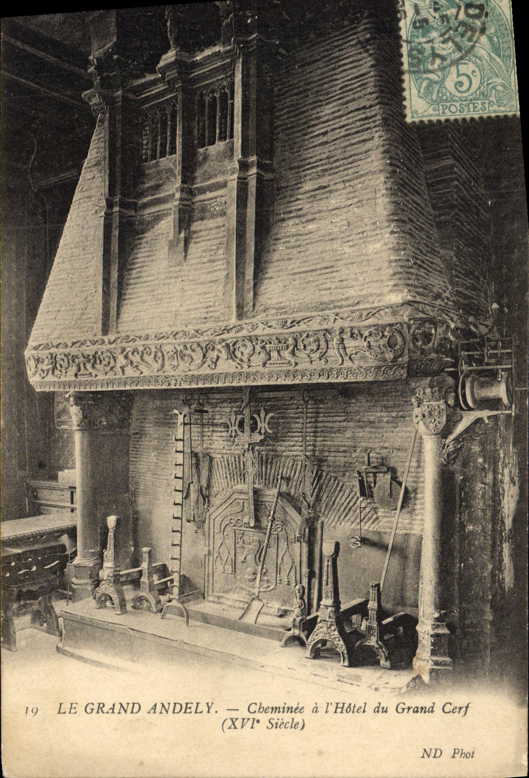 Le Grand Andely — Cheminée à l'Hôtel du Grand Cerf (XVIe Siècle) — ND Phot