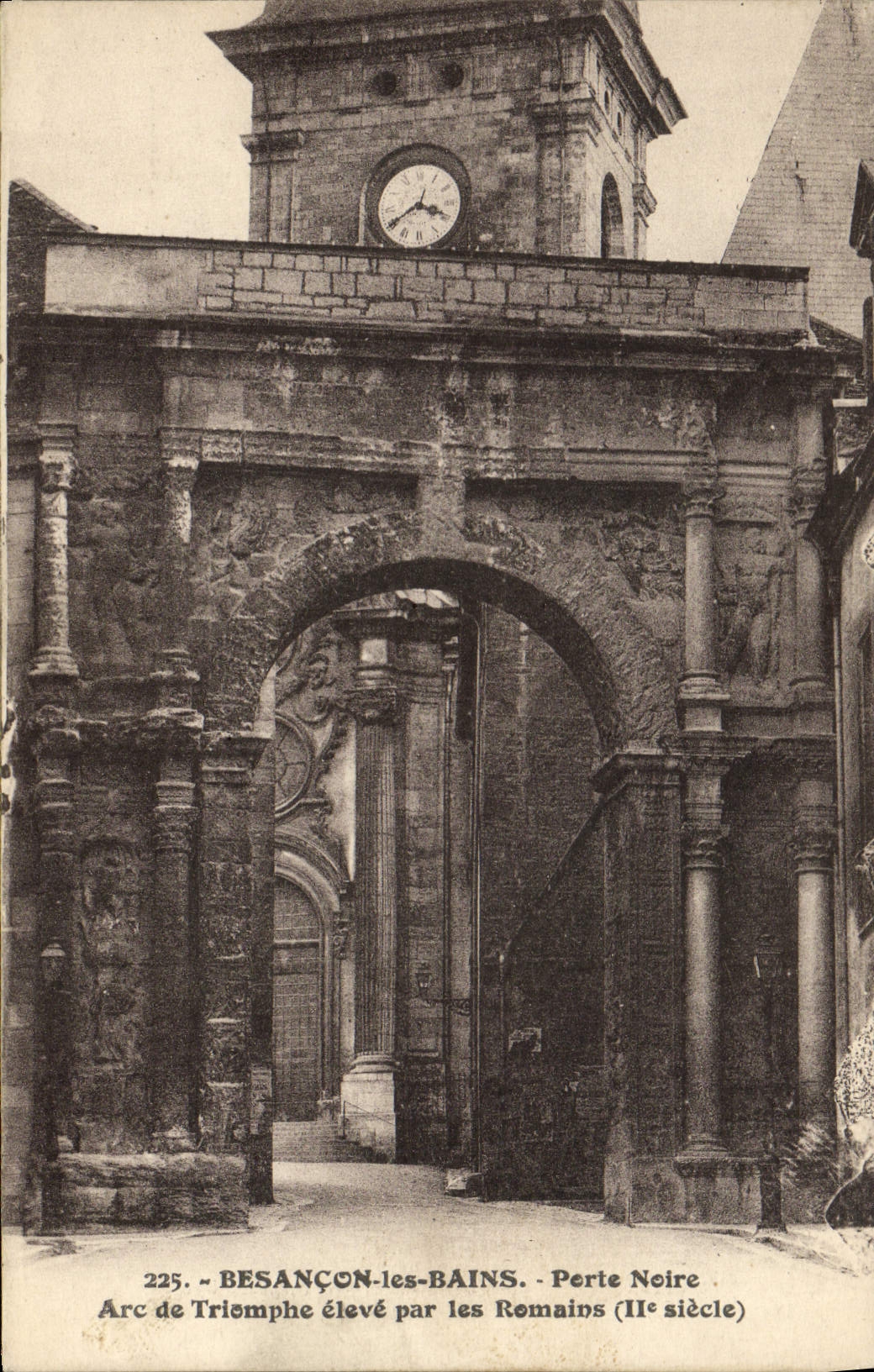 Besançon-les-Bains — Arc de Triomphe de la Porte Noire, élevé par les Romains (IIe siècle) — Éditeur C. Rancé, n° 225