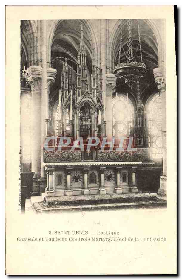 Saint-Denis — Basilique. Chapelle et Tombeau des Trois Martyrs. Hôtel de la Confession