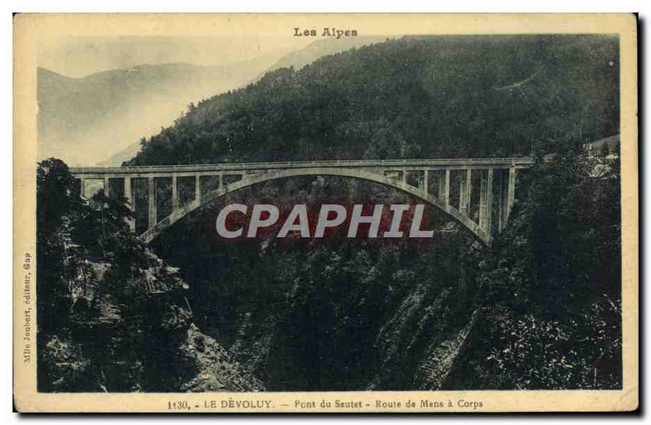 CPA Les Alpes Le Devoluy Pont Du Sautet Route De Mens A Corps