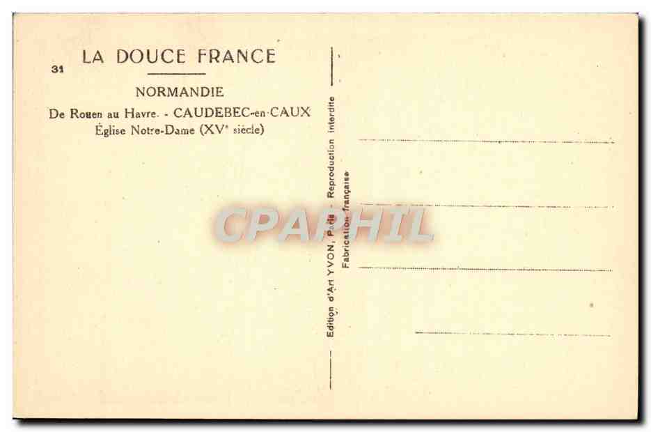 CPA La Douce France Normandie De Rouen Au Havre Caudebec En Caux Eglise Notre Dame — Rückseite