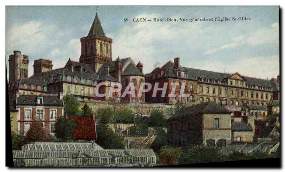 CPA Caen Hotel Dieu Vue Generale Et l'Eglise St Gilles