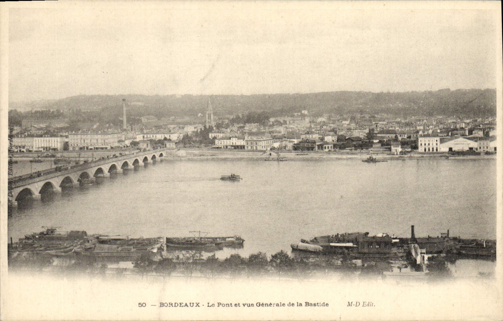 Bordeaux — Le Pont et vue Générale de la Bastide — M-D Edit.