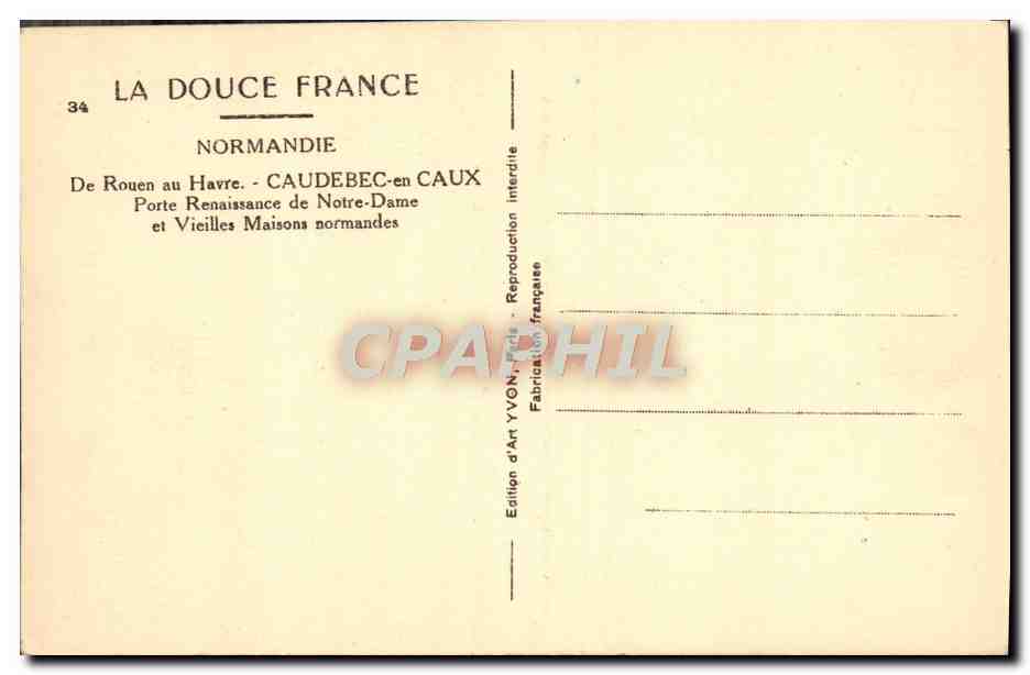 CPA La Douce France De Rouen Au Havre Caudebec En Caux Porte Renaissance De Notre Dame et vieilles maisons normandes — Rückseite