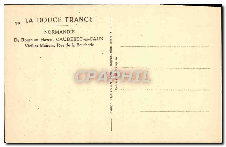 CPA La Douce France De Rouen Au Havre Caudebec En Caux Vieilles Maisons rue De La Boucherie — Rückseite