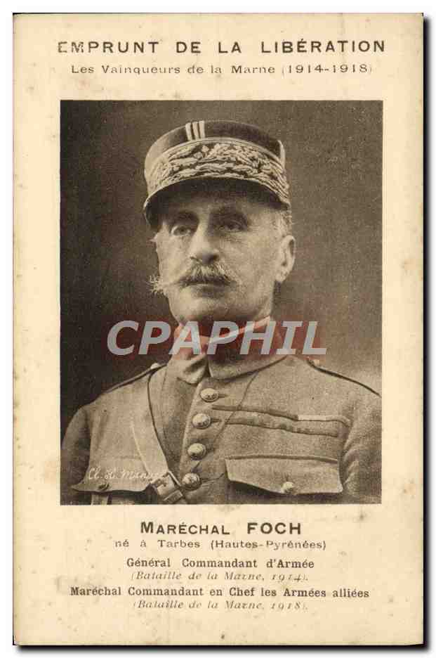 CPA Emprunt De La Liberation Les Vainqueurs De La Marne Marechal Foch Tarbes Militaria 