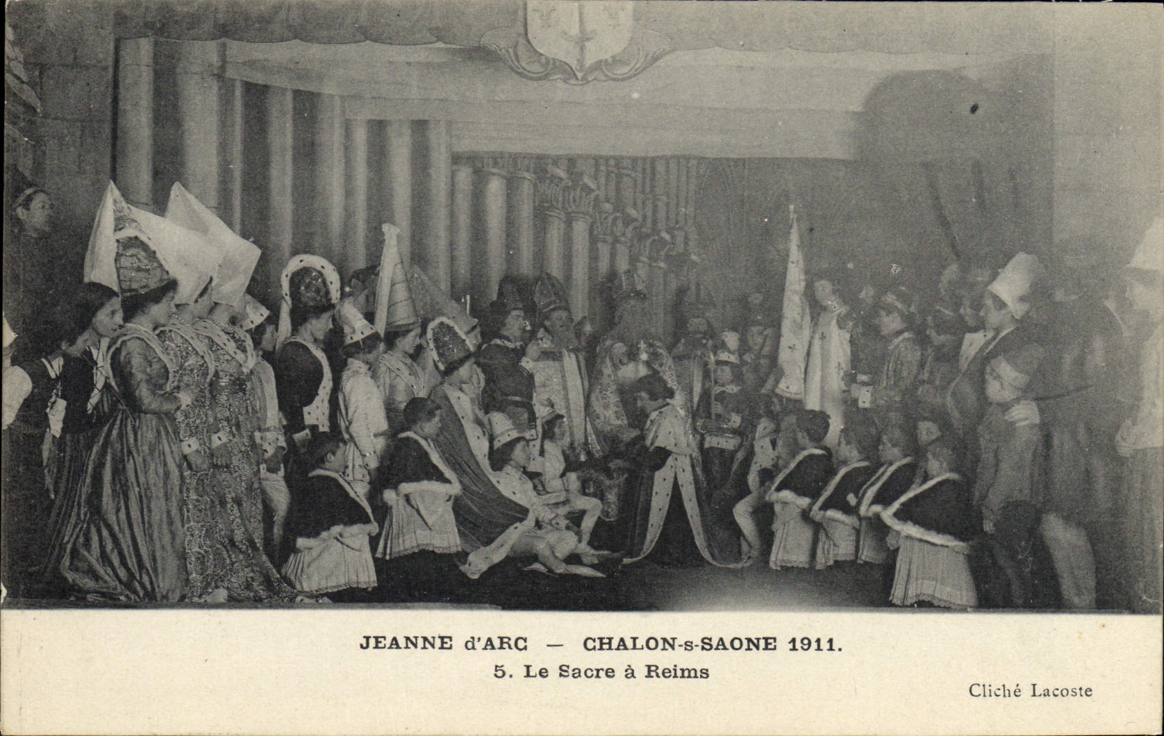Jeanne d'Arc — Le Sacre à Reims — Chalon-sur-Saône 1911 — Cliché Lacoste