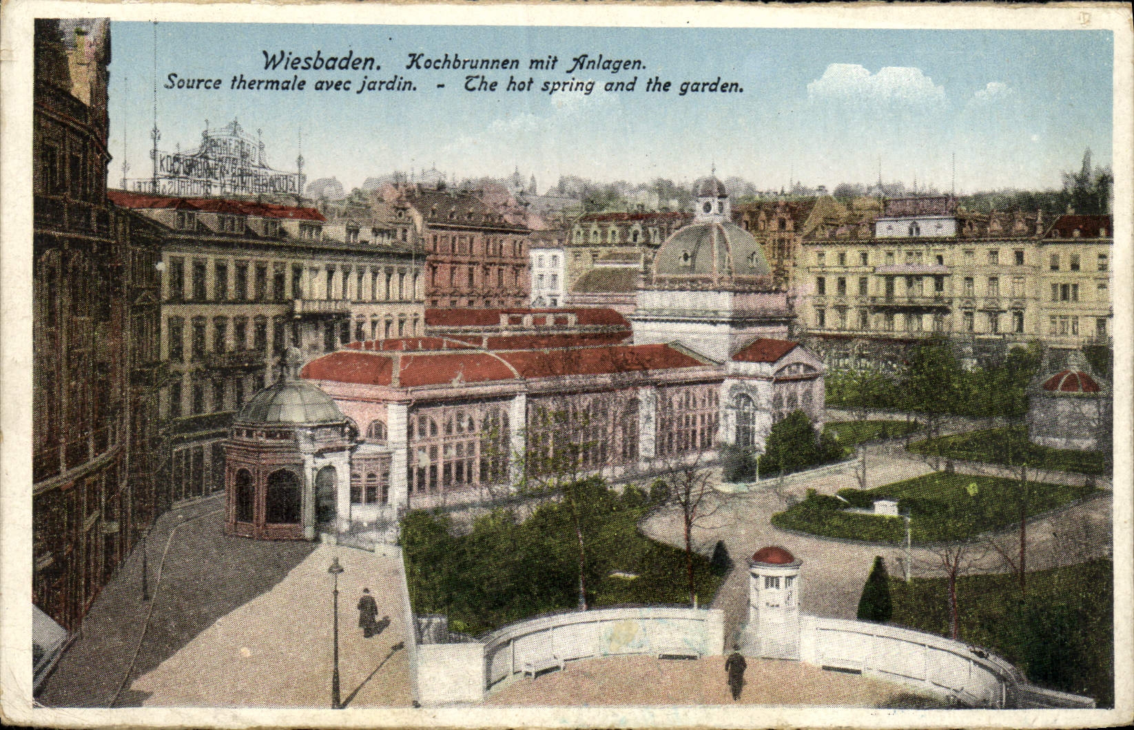 Wiesbaden. Kochbrunnen mit Anlagen. — Thermalquelle mit Garten. — Das Thermalbad und der Garten.