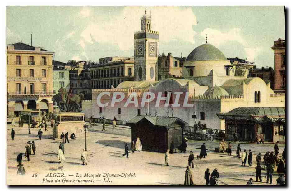 Alger — La Mosquée Djemaa-Djedid — Place du Gouvernement — LL