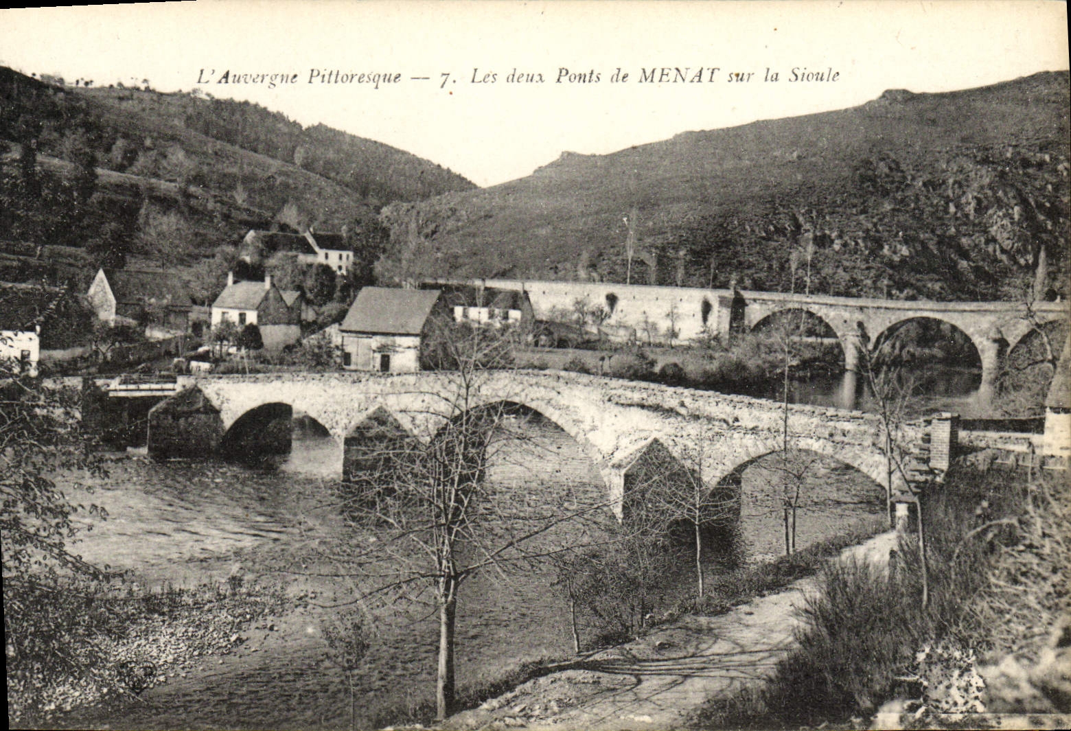 Les deux Ponts de MENAT sur la Sioule — L'Auvergne Pittoresque — 7.