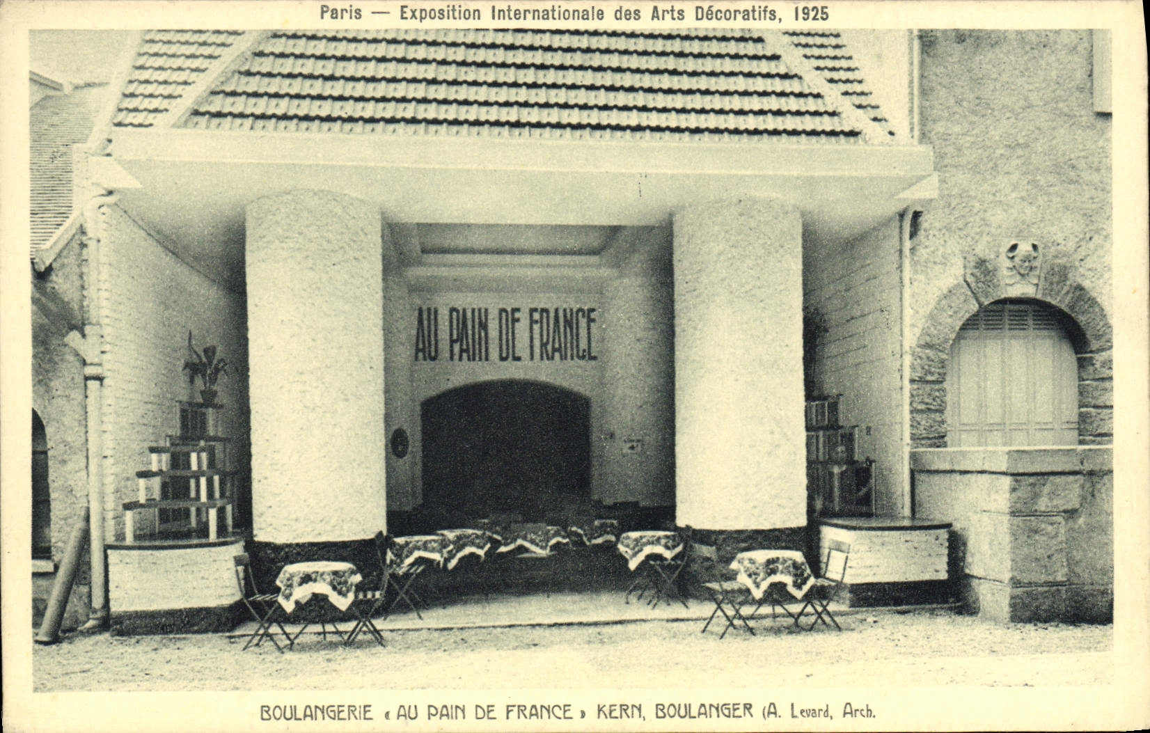 Paris — Exposition Internationale des Arts Décoratifs, 1925 — Boulangerie « Au Pain de France » — Kern, Boulanger (A. Levard, Arch.)