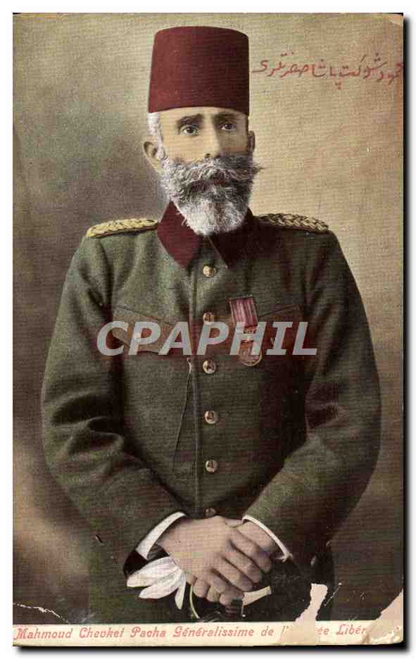 CPA Mahmoud Cheukel Pacha Generalissime De l'armee de liberation Militaria Turquie