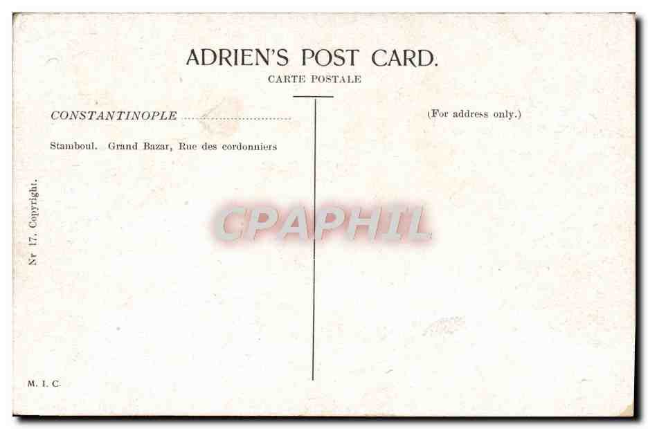 CPA Constantinople Stamboul Grand Bazar Rue Des Cordonniers Turquie — Verso