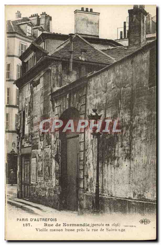 Paris d'autrefois — Rue de Normandie (percée en 1696) — Vieille maison basse près la rue Saintonge — B.D. n° 187