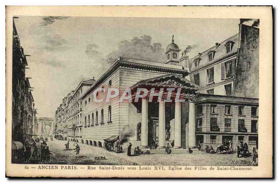 CPA Ancien Paris Rue Saint Denis Sous Louis XVI Eglise Des Filles De Saint Chaumont