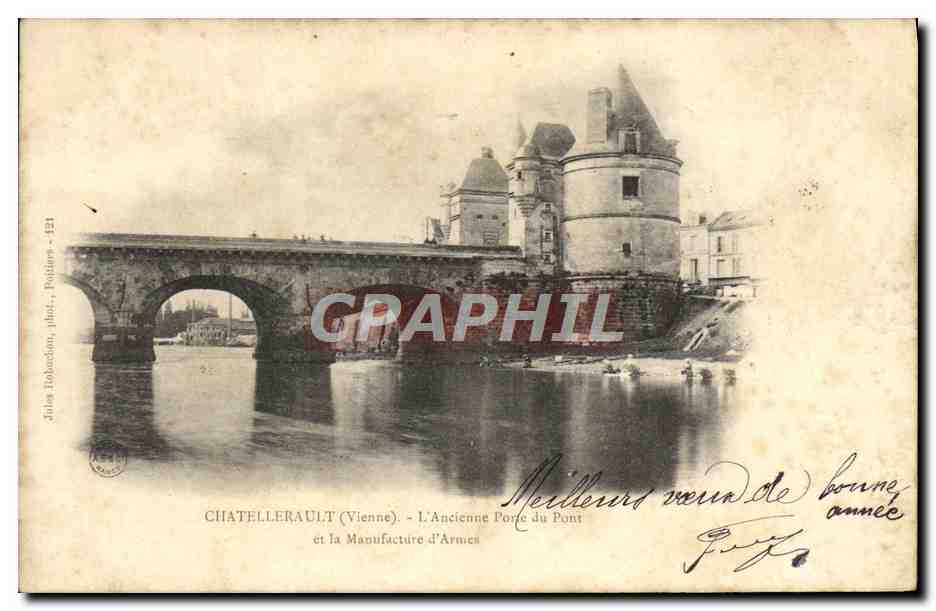 CPA Chatellerault L'ancienne porte du pont et la manufacture d'armes