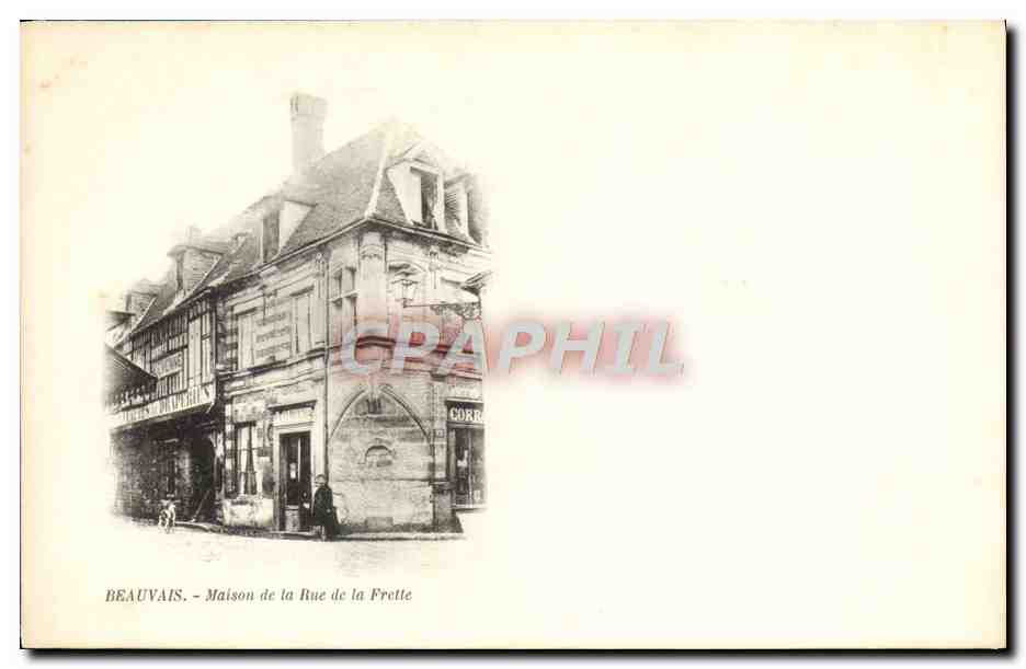 Beauvais - Maison de la Rue de la Frette — éditeur inconnu