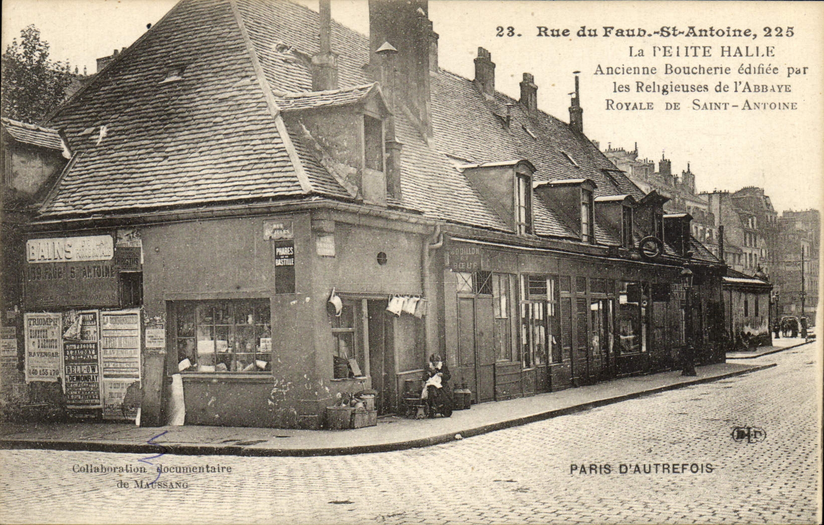 Rue du Faubourg-Saint-Antoine, 225 — La Petite Halle, antica macelleria costruita dalle religiose dell'abbazia reale — Parigi un tempo, collaborazione documentaria di Maussang