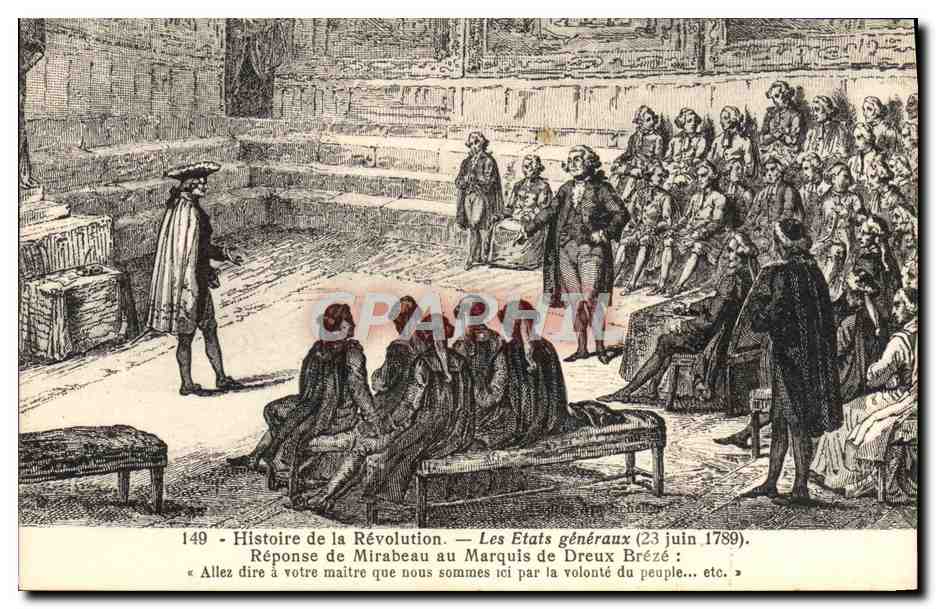 CPA Histoire de la Revolution Les etats generaux 23 juin 1789 Reponse de Mirabeau au marquis de Dreux Breze
