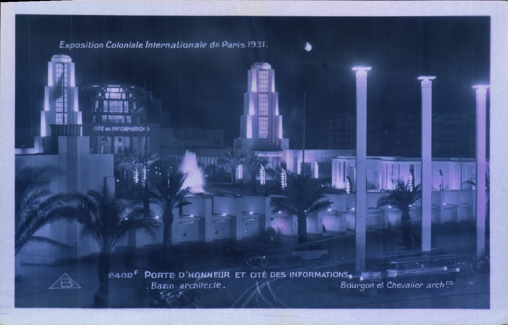 Porte d'Honneur et Cité des Informations — Exposition Coloniale Internationale de Paris 1931 — Bazin architecte — Bourgon et Chevalier arch.es