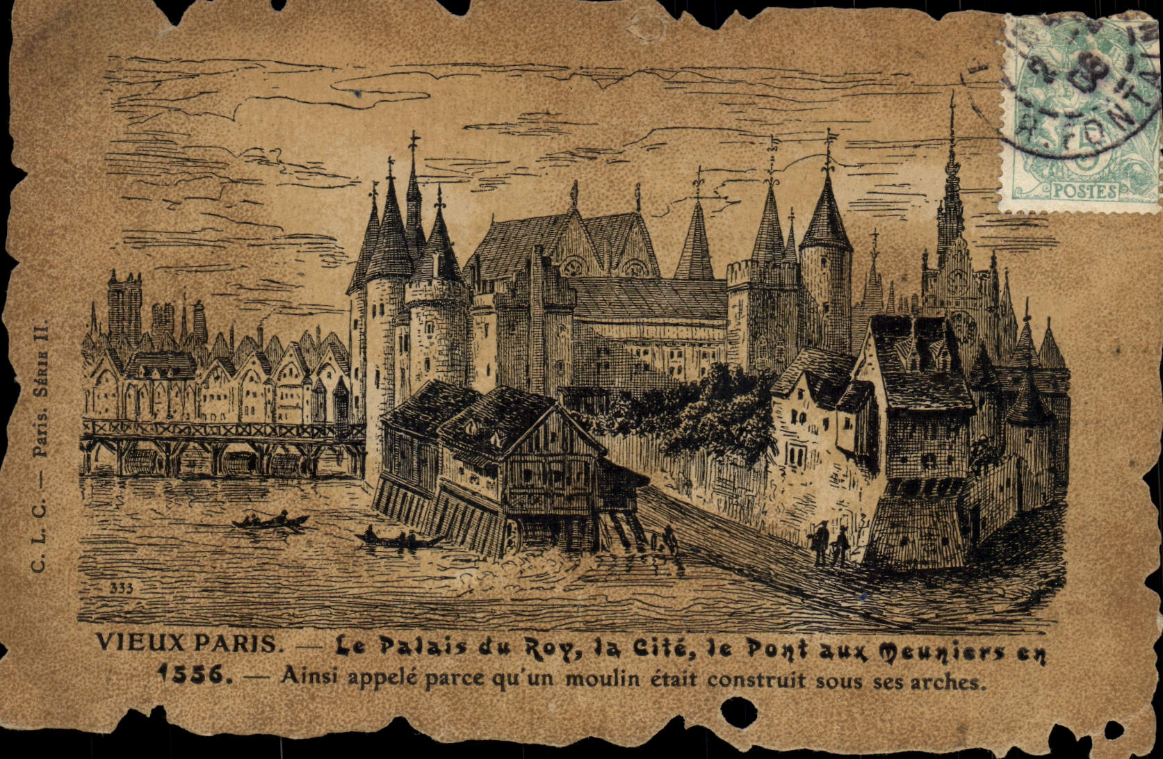Vieux Paris — Le Palais du Roy, la Cité, le Pont aux Meuniers en 1556 — C.L.C. Paris, Série II, n°335
