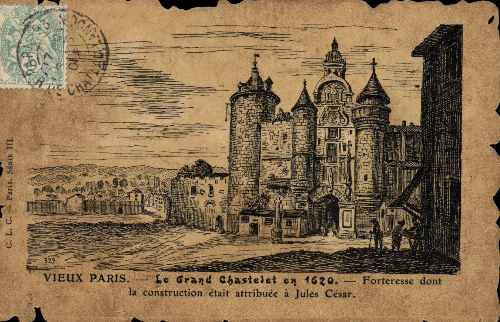 Vieux Paris — Le Grand Chastelet en 1620 — Forteresse dont la construction était attribuée à Jules César — G.L.C. Paris, Série III, n°329