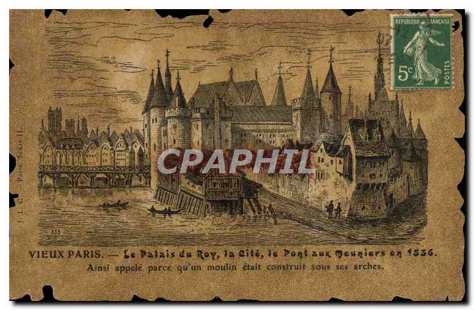 Vieux Paris — Le Palais du Roy, la Cité, le Pont aux Meuniers en 1556 — J. L. B. B. — n°333