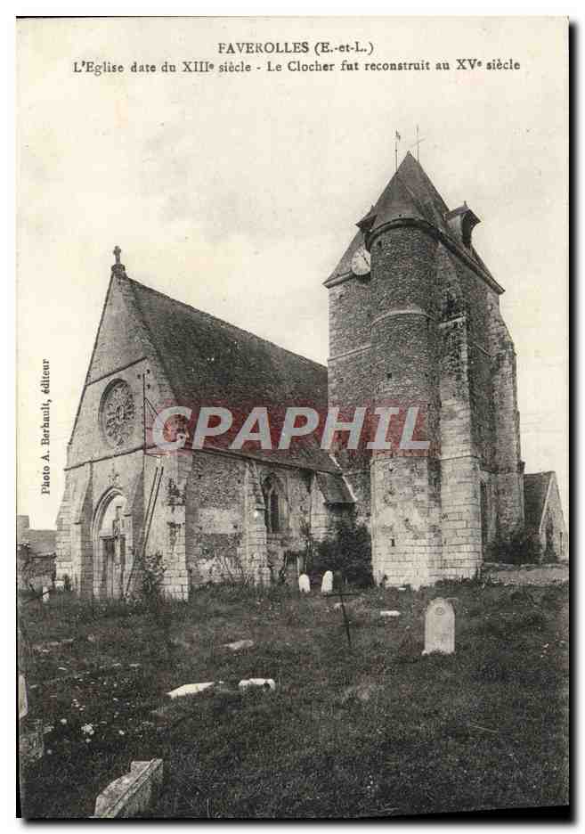 Faverolles (E.-et-L.) — Église du XIIIe siècle, clocher reconstruit au XVe siècle — Photo A. Berbault, éditeur