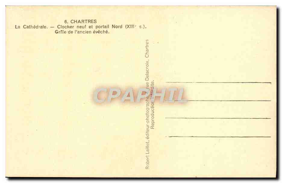 CPA Chartres Chartres Cathedrale Clocher neuf et portail Nord Grille de l'ancien eveche — Verso