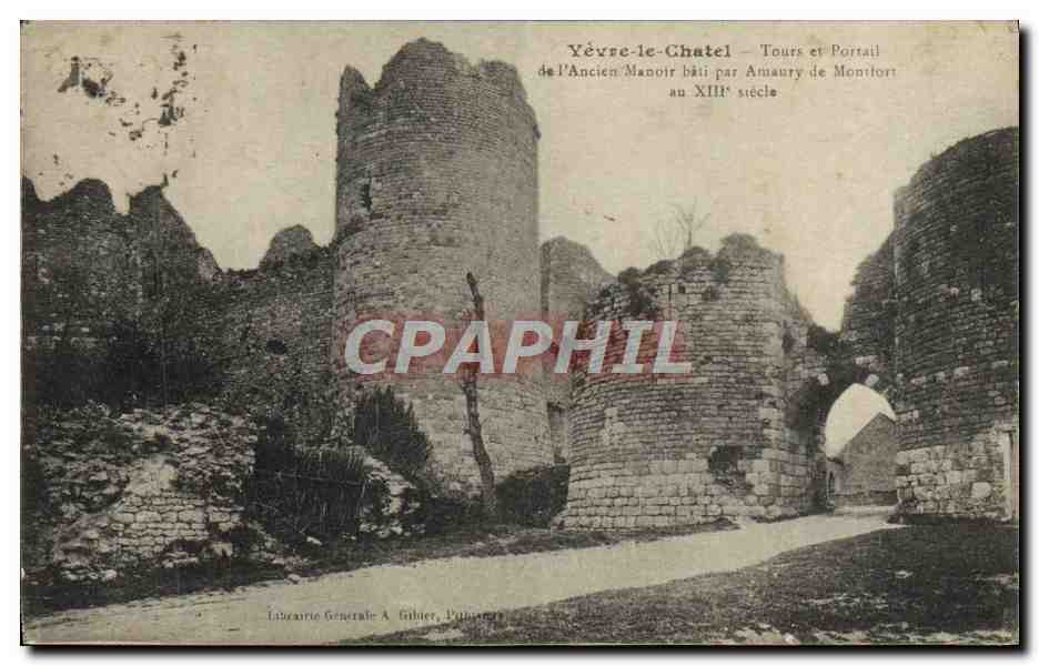 CPA Vevre Le Chatel Tours et Portail de L'Ancien Manoir bati par Amaury de Montfort
