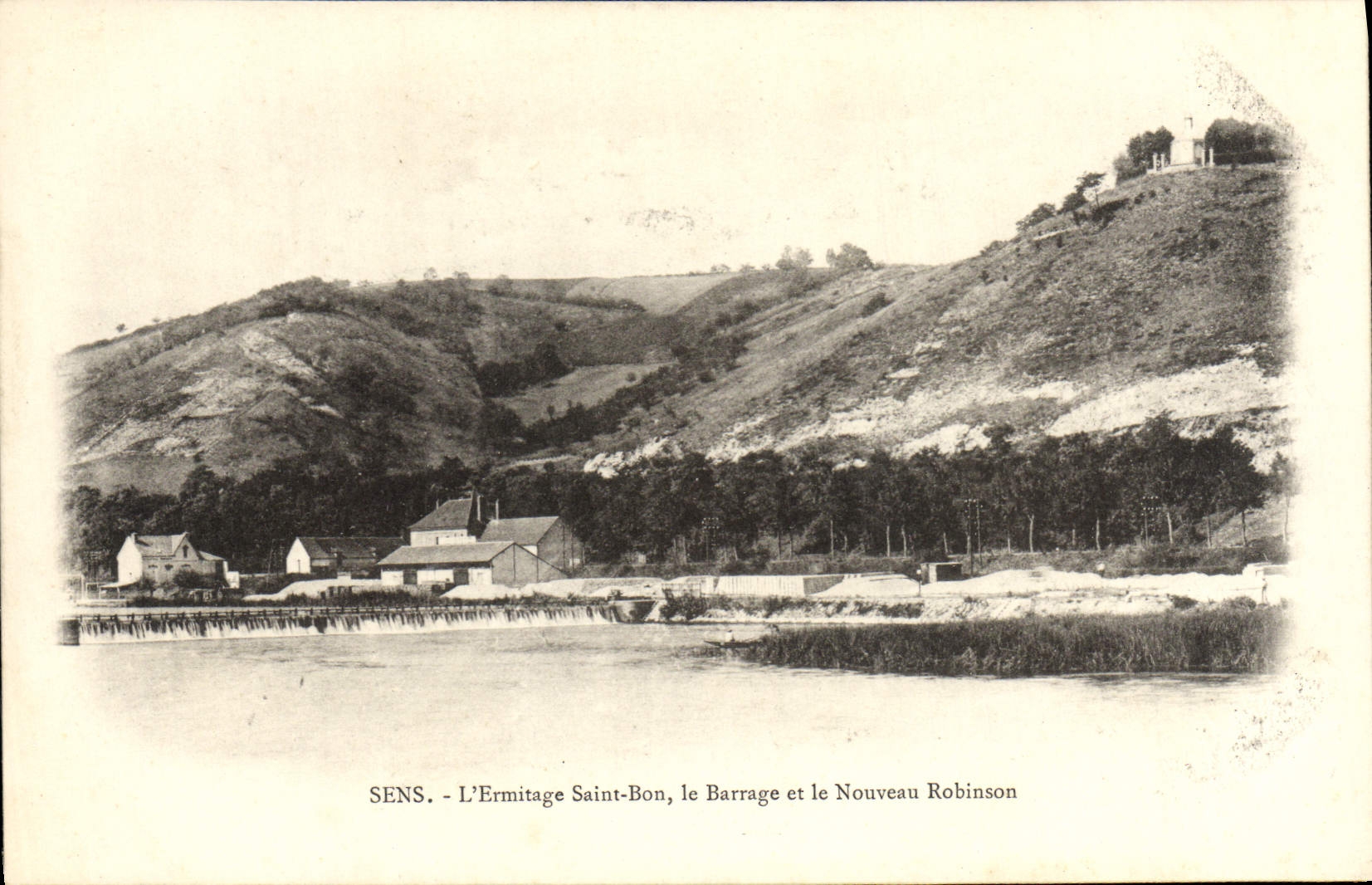 SENS - L'Ermitage Saint-Bon, le Barrage et le Nouveau Robinson