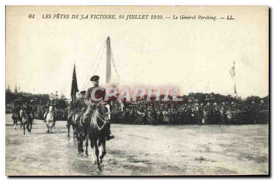 CPA Les Fetes De La Victoire 14 Juillet 1919 Le general Pershing Militaria