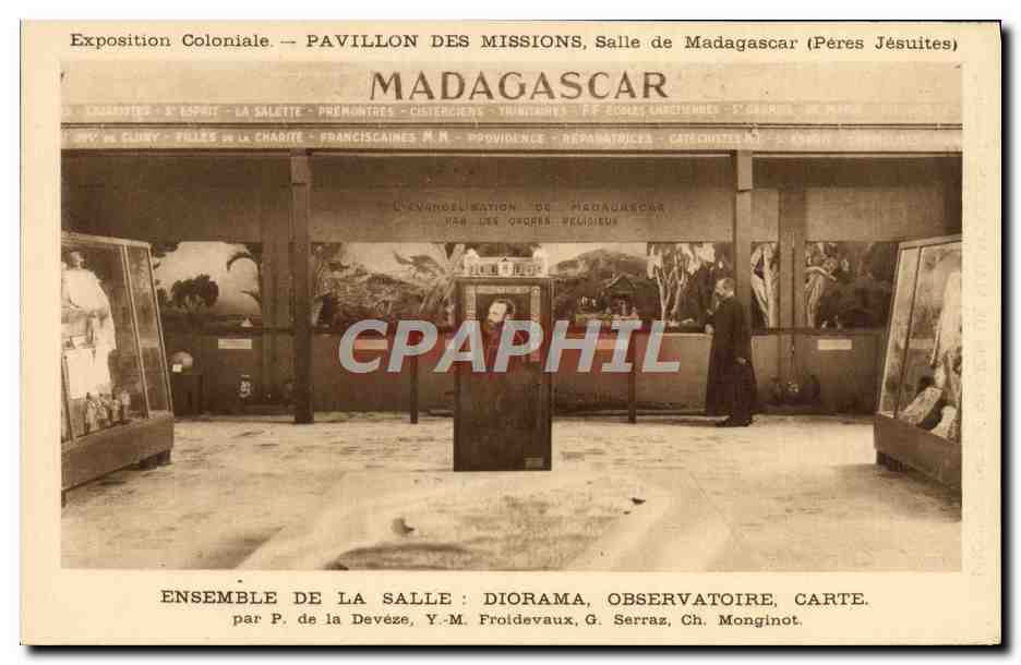 Exposition Coloniale — Pavillon des Missions, Salle de Madagascar (Pères Jésuites) — par P. de la Deveze, Y-M. Frolevaux, G. Serraz, Ch. Monginot