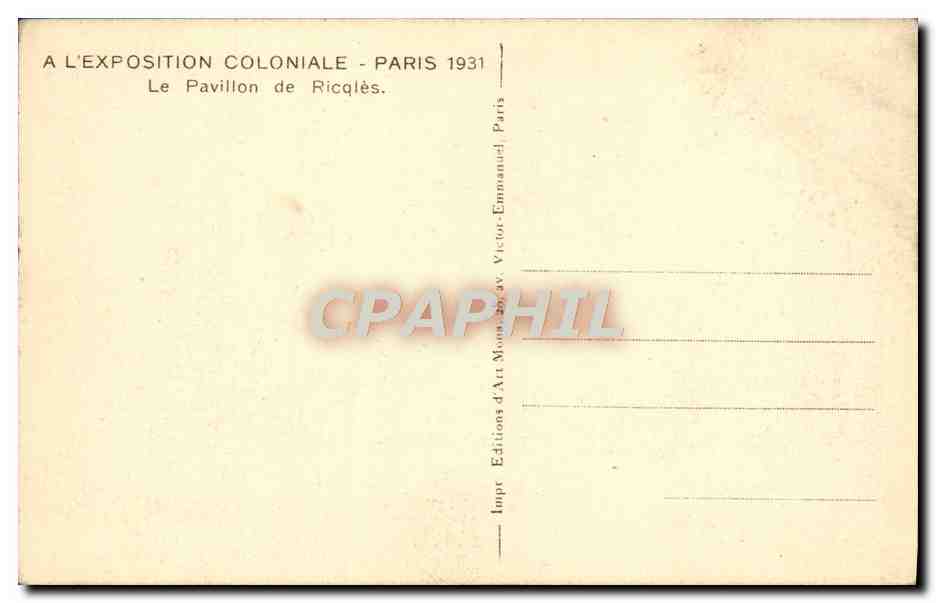 CPA A L'Exposition Coloniale Internationale De Paris Le Pavillon De Ricqles — Rückseite