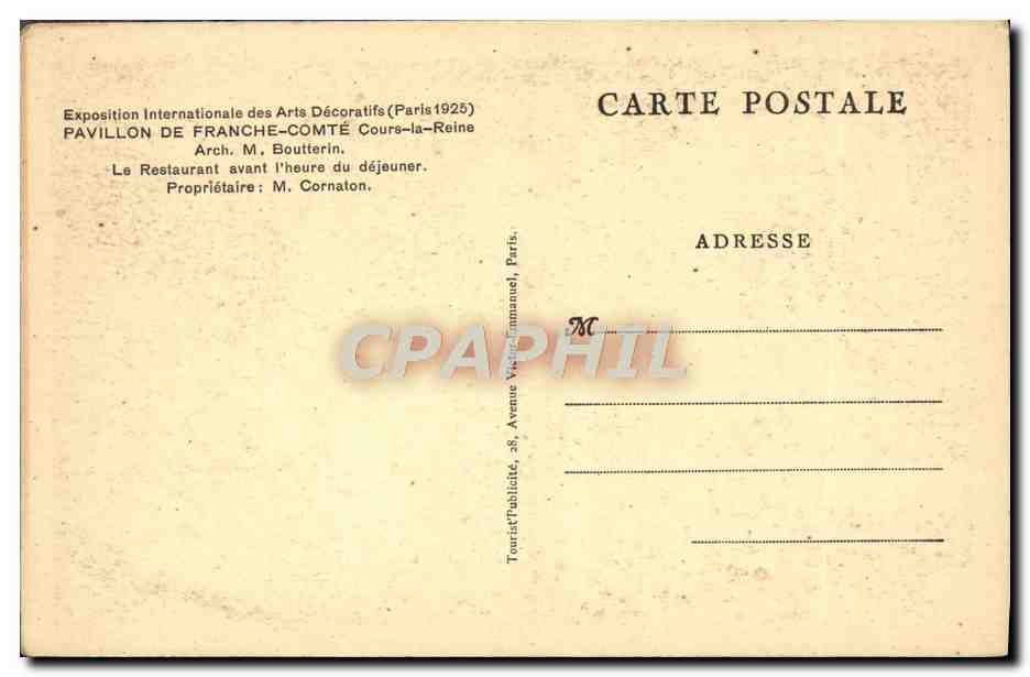 CPA Paris Exposition Internationale Des Arts Decoratifs Pavillon De Franche Comte Le restaurant avant l'heure dejeuner — Verso