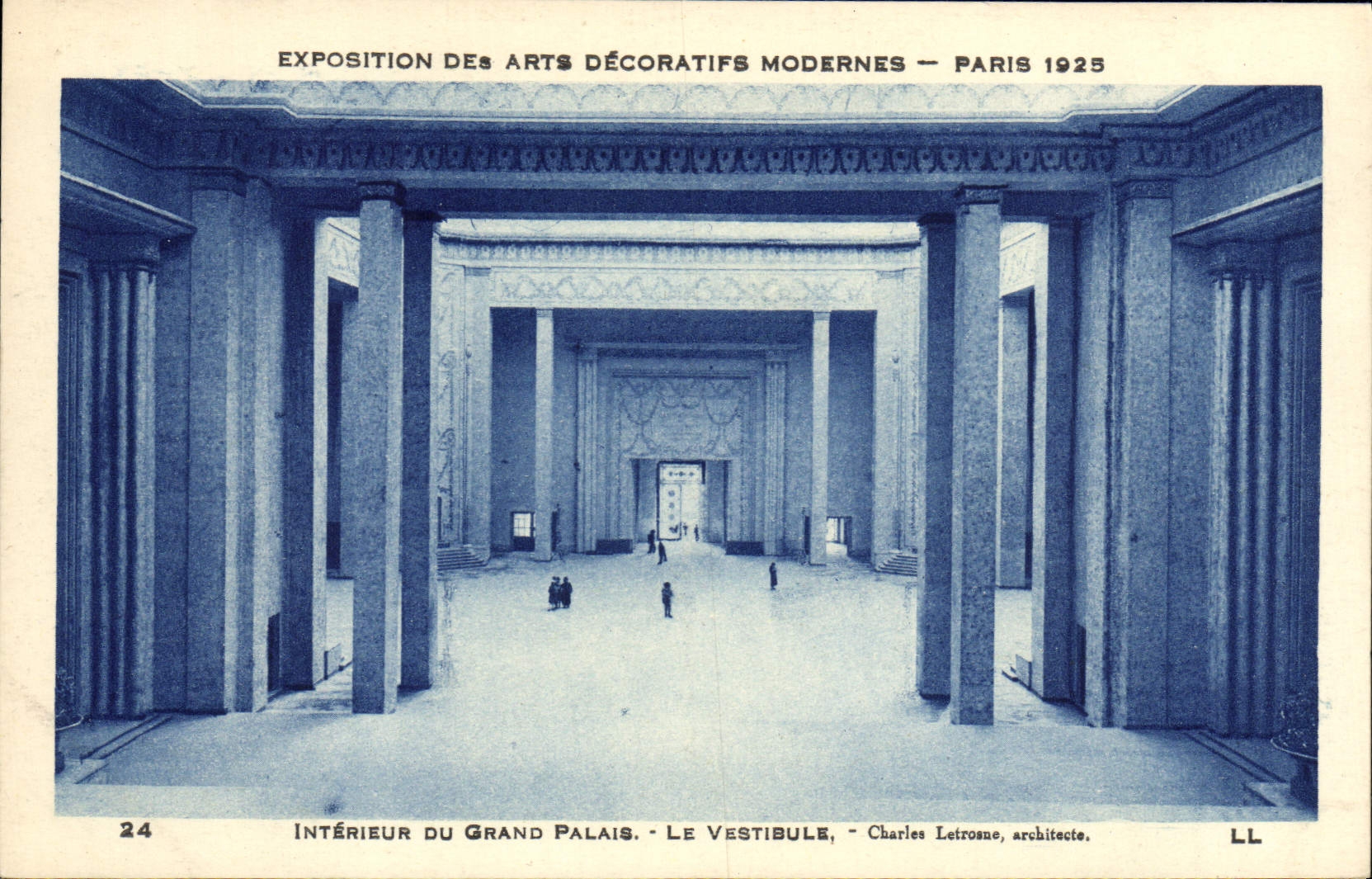 Exposition des Arts Décoratifs Modernes — Paris 1925 — Intérieur du Grand Palais — Le Vestibule — Charles Letrosne, architecte