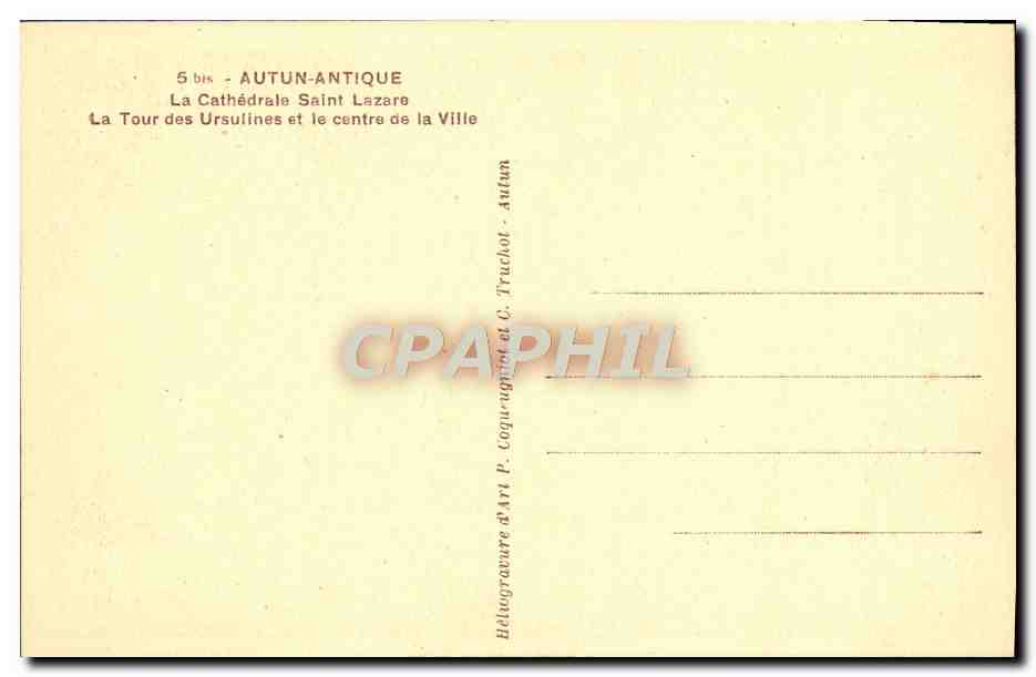 Autun - La Cathédrale Saint-Lazare et la Tour des Ursulines — Héliogravure d'Art P. Coquenhot et C. Truchot — Rückseite