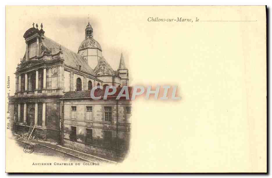 Châlons-sur-Marne, l'Ancienne Chapelle du Collège — Édit. G. Durand, Châlons