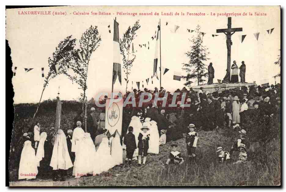 CPA Landreville Calvaire Ste Beline Pelarinage Annuel Du Lundi De La Pentecote Le panegyrique de la Sainte