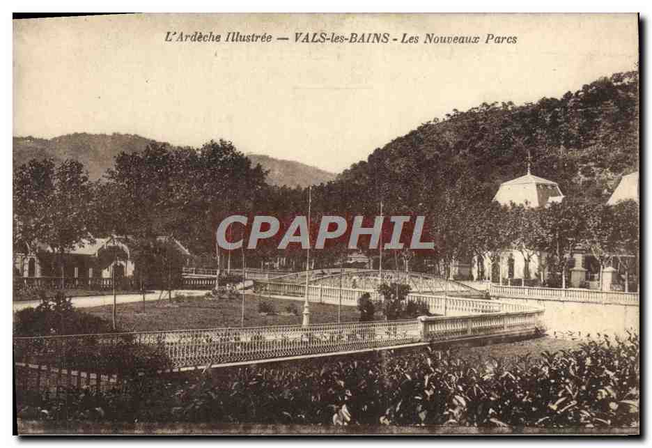 VAls-les-BAINS — Les Nouveaux Parcs — L'Ardèche Illustrée