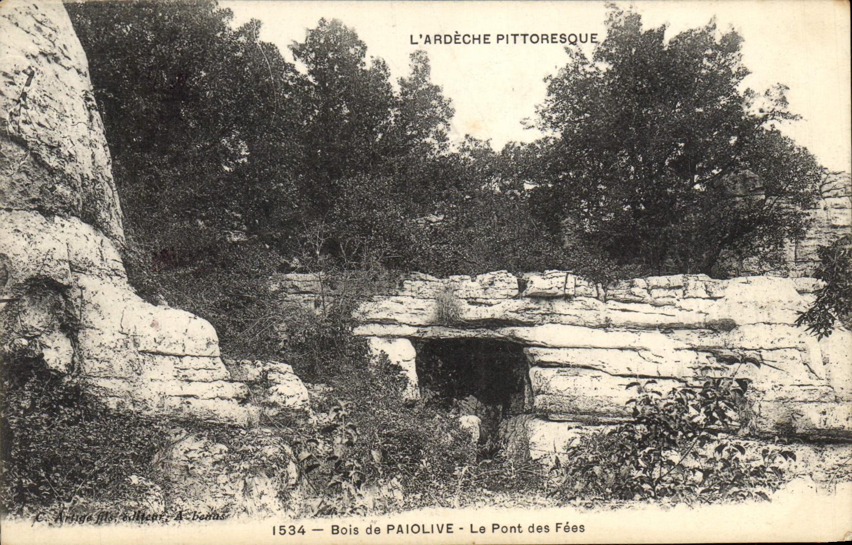 Le Pont des Fées — Bois de Paiolive — L'Ardèche pittoresque