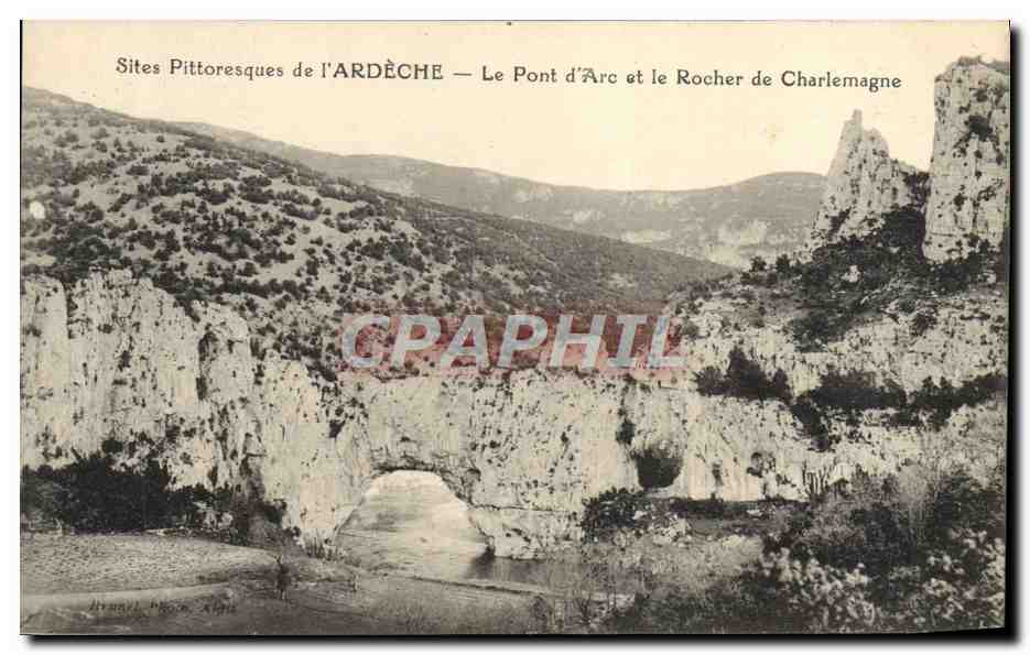 Pittoreske Orte der ARDÈCHE — Der Pont d'Arc und der Felsen von Charlemagne — Verlag: Brunel, Puy-en-Velay