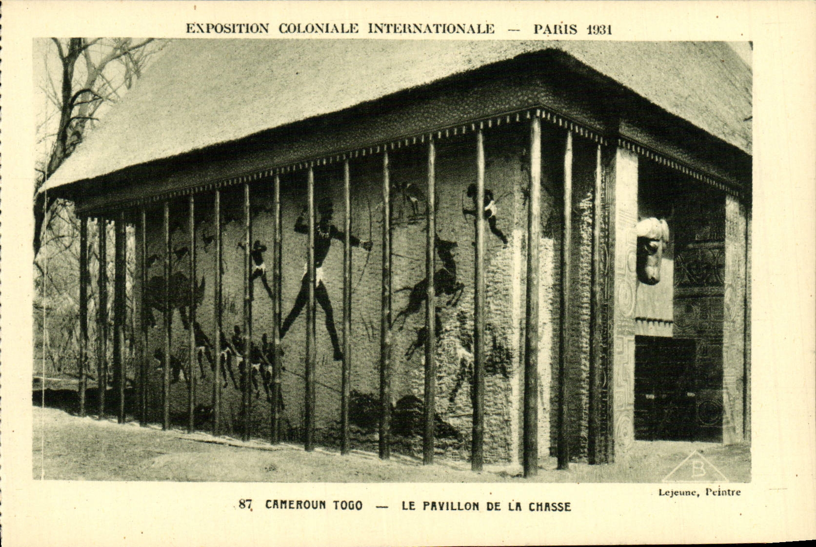 Exposition Coloniale Internationale — Paris 1931 — Cameroun Togo — Le Pavillon de la Chasse — Lejeune, Peintre