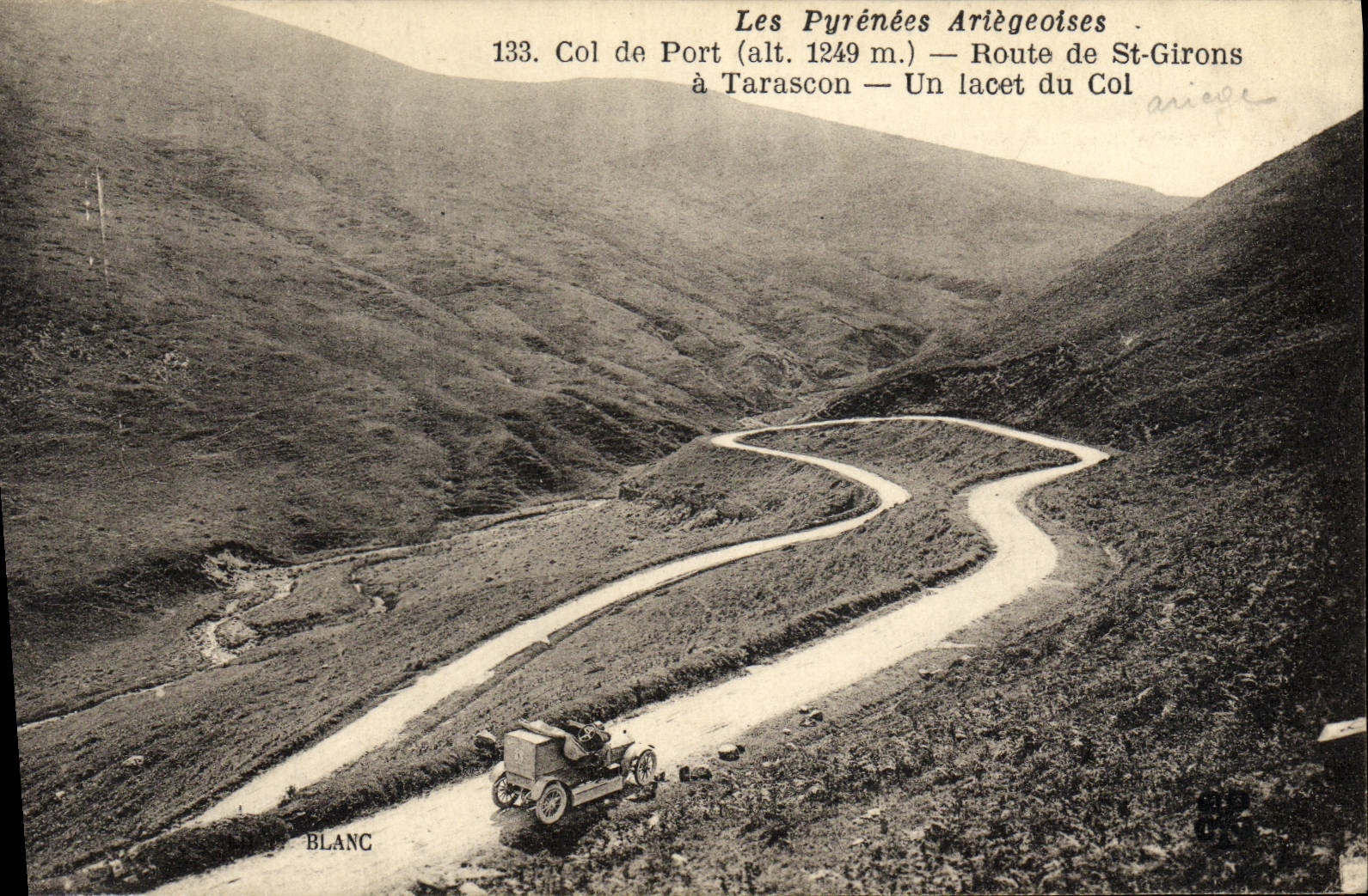 Les Pyrénées Ariègeoises — Col de Port (alt. 1249 m.) — Route de St-Girons à Tarascon — Un lacet du Col — Éditeur BLANC, n° 133