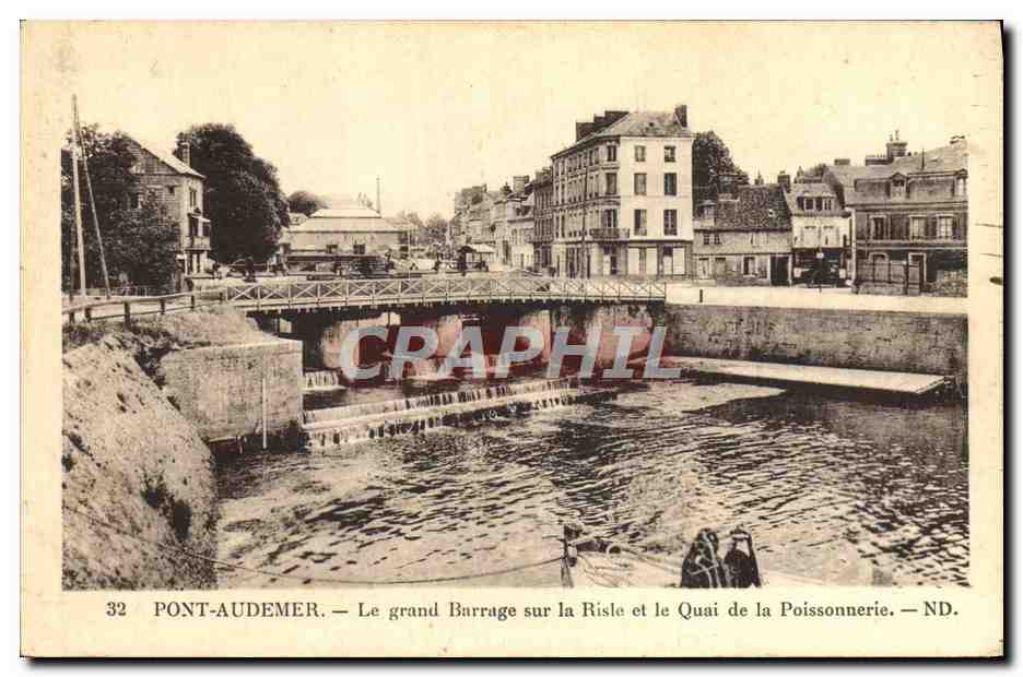 Pont-Audemer — Le grand Barrage sur la Risle et le Quai de la Poissonnerie — ND.